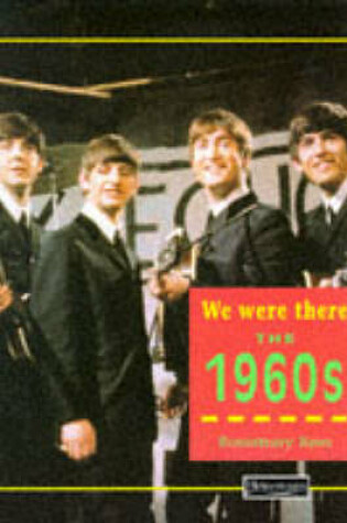 Cover of We Were There: 1960s