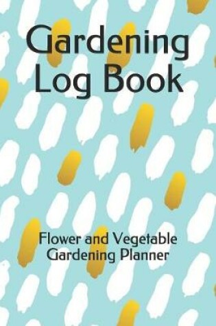 Cover of Gardening Log Book