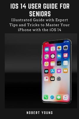 Cover of iOS 14 User Guide for Seniors
