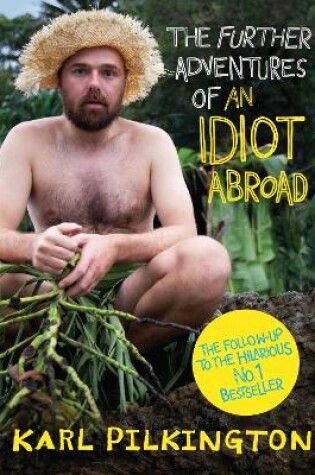 Cover of The Further Adventures of An Idiot Abroad