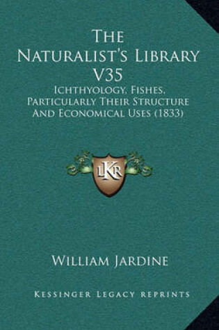 Cover of The Naturalist's Library V35