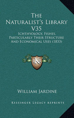 Book cover for The Naturalist's Library V35