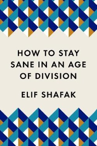 Cover of How to Stay Sane in an Age of Division
