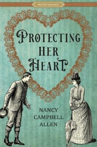 Cover of Protecting Her Heart