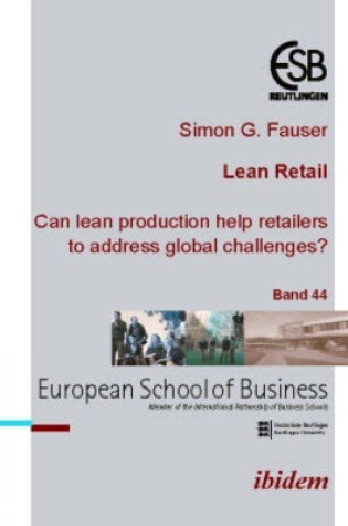 Cover of Lean Retail. Can lean production help retailers to address global challenges?