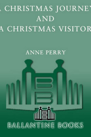 Cover of A Christmas Journey and a Christmas Visitor (Bundle)