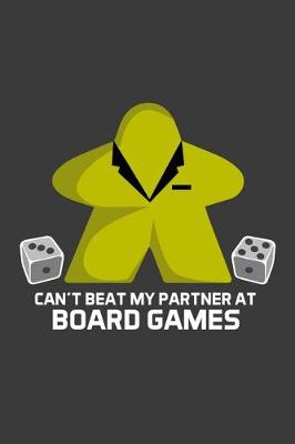 Book cover for Can't Beat My Partner At Board Games