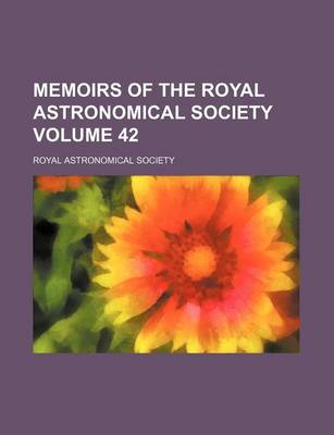 Book cover for Memoirs of the Royal Astronomical Society Volume 42