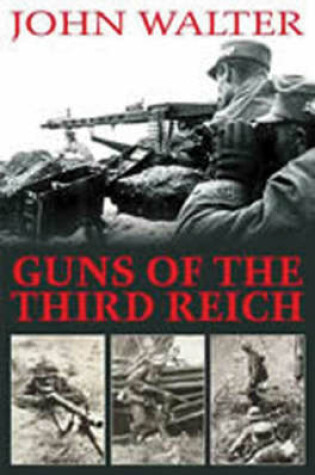 Cover of Guns of the Third Reich, The