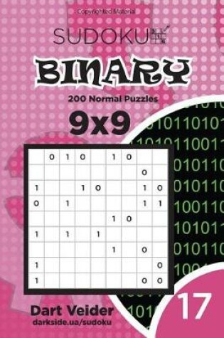 Cover of Sudoku Binary - 200 Normal Puzzles 9x9 (Volume 17)