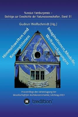 Book cover for Himmelswelten und Kosmovisionen - Imaginationen, Modelle, Weltanschauungen.