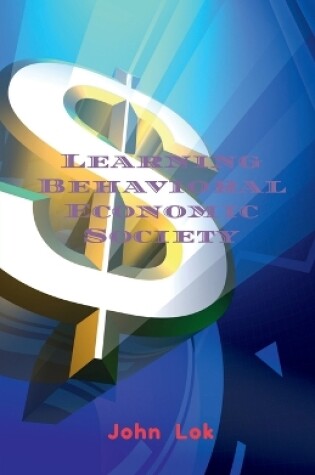 Cover of Learning Behavioral Economic Society