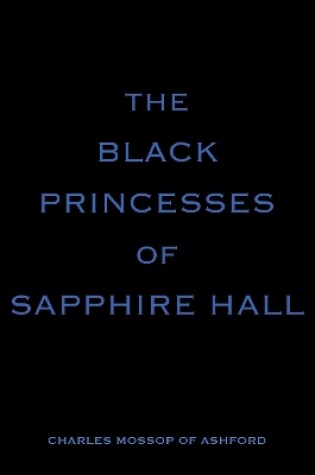 Cover of The Black Princesses of Sapphire Hall