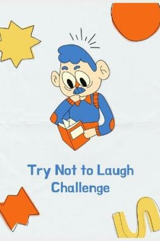 Cover of Try Not to Laugh Challenge