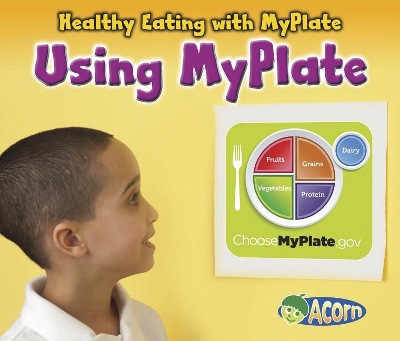 Book cover for Healthy Eating with Myplate Using Myplate