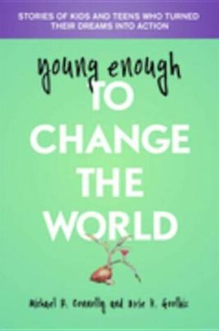 Cover of Young Enough to Change the World