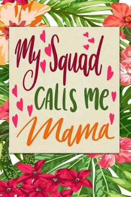 Book cover for My Squad Calls Me Mama