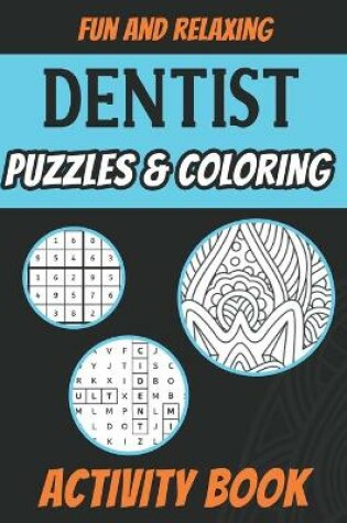 Cover of Dentist Puzzles & Coloring Activity Book