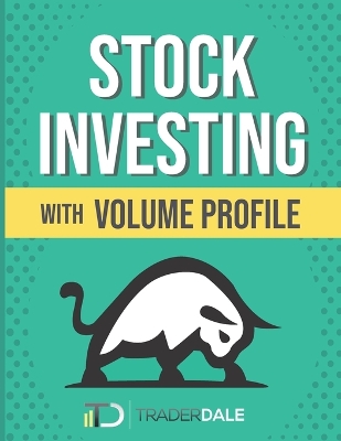 Cover of Stock Investing With Volume Profile