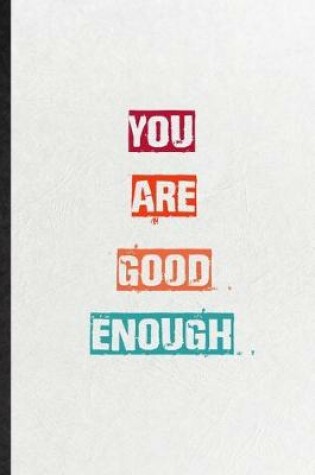 Cover of You Are Good Enough