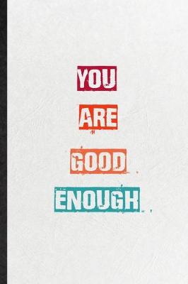 Book cover for You Are Good Enough