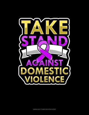 Book cover for Take Stand Against Domestic Violence