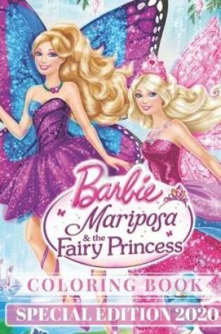 Cover of BARBIE Mariposa & the Fairy Princess Coloring Book SPECIAL EDITION 2020