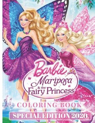 Book cover for BARBIE Mariposa & the Fairy Princess Coloring Book SPECIAL EDITION 2020