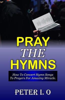 Book cover for Pray The Hymns
