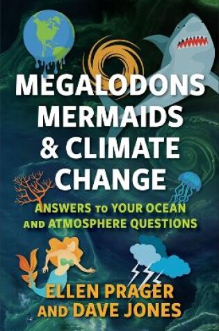 Cover of Megalodons, Mermaids, and Climate Change