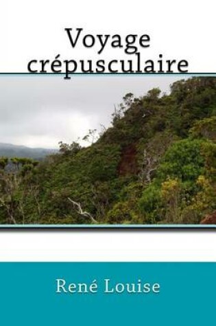 Cover of Voyage crépusculaire