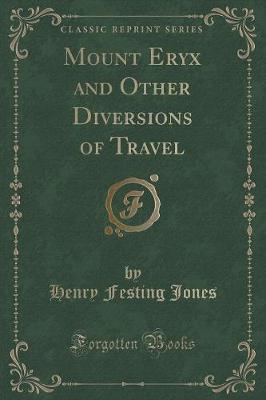 Book cover for Mount Eryx and Other Diversions of Travel (Classic Reprint)