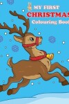 Book cover for My First Christmas Colouring Book