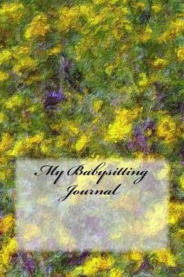 Book cover for My Babysitting Journal