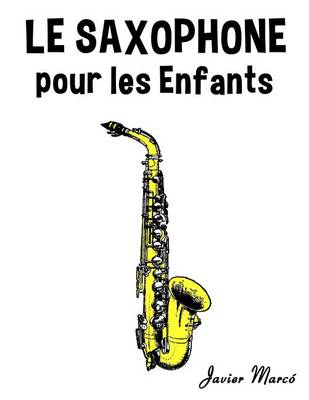 Book cover for Le Saxophone Pour Les Enfants