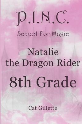 Book cover for Natalie the Dragon Rider 8th Grade