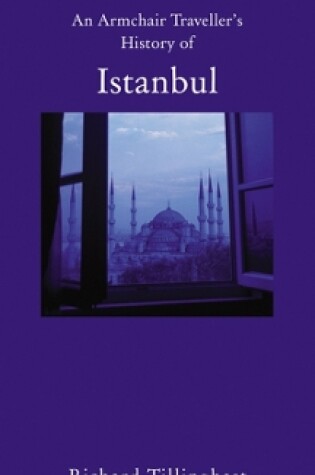 Cover of An Armchair Traveller's History of Istanbul