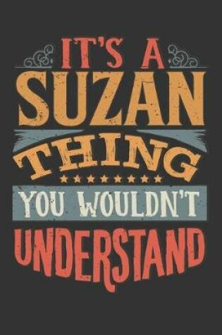 Cover of Its A Suzan Thing You Wouldnt Understand