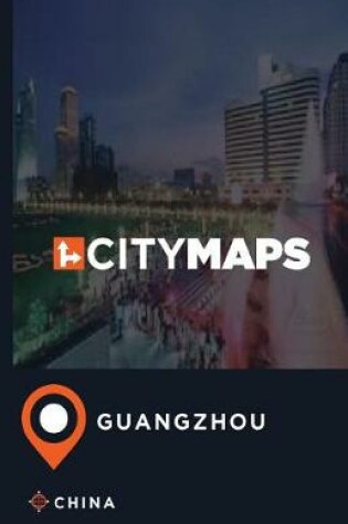 Cover of City Maps Guangzhou China