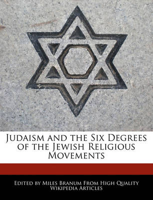 Book cover for Judaism and the Six Degrees of the Jewish Religious Movements