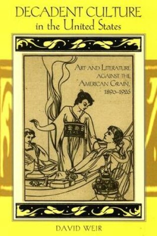 Cover of Decadent Culture in the United States
