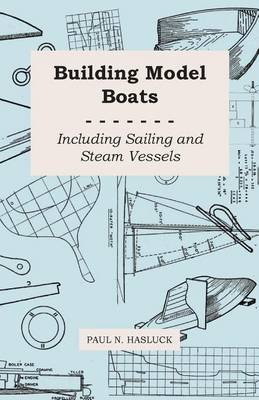 Book cover for Building Model Boats - Including Sailing and Steam Vessels