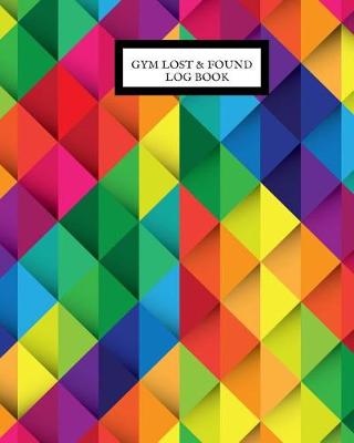 Book cover for Gym Lost & Found Log Book