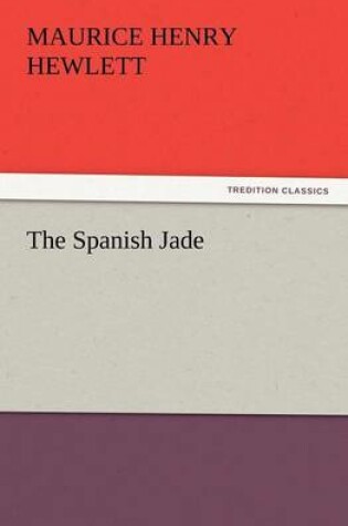 Cover of The Spanish Jade