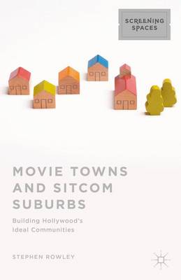 Book cover for Movie Towns and Sitcom Suburbs