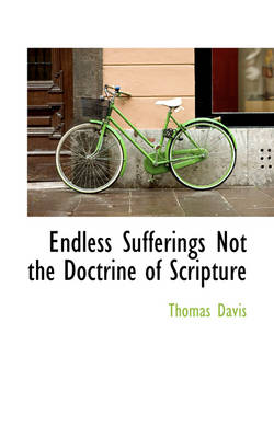 Book cover for Endless Sufferings Not the Doctrine of Scripture