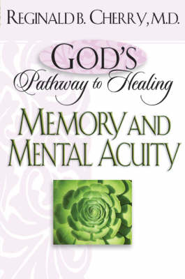 Book cover for God's Pathway to Healing: Memory and Mental Acuity