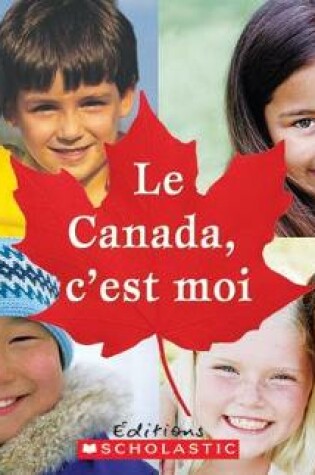 Cover of Le Canada, c'Est Moi