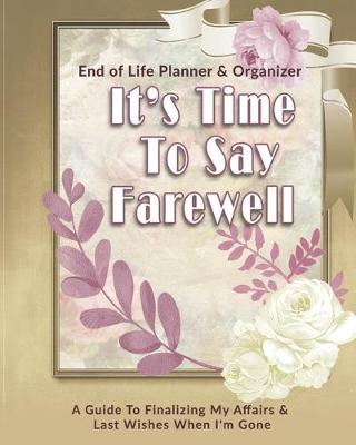 Book cover for Its Time To Say Farewell