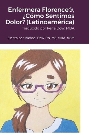Cover of Enfermera Florence(R), �C�mo Sentimos Dolor? (Latinoam�rica)